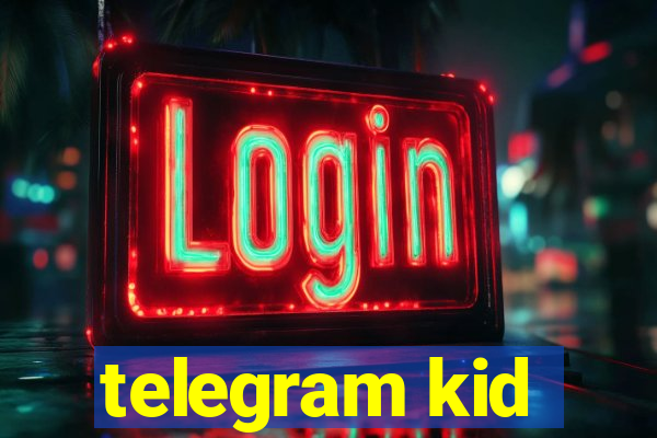 telegram kid